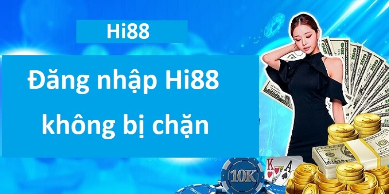 Giải thích nguyên nhân khi bị chặn đăng nhập Hi88 và khắc phục