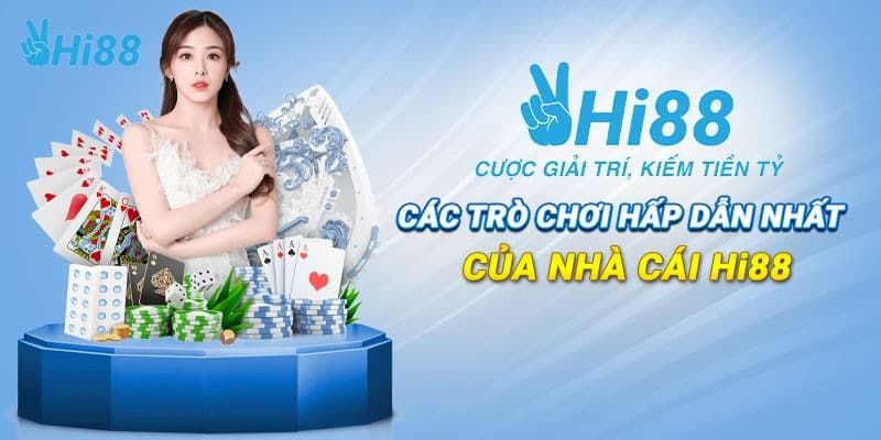 Các trò chơi hấp dẫn nhất của nhà cái Hi88